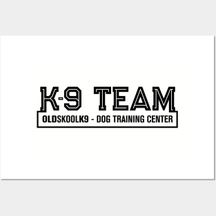 K-9 Team  - OldSkoolK9 Posters and Art